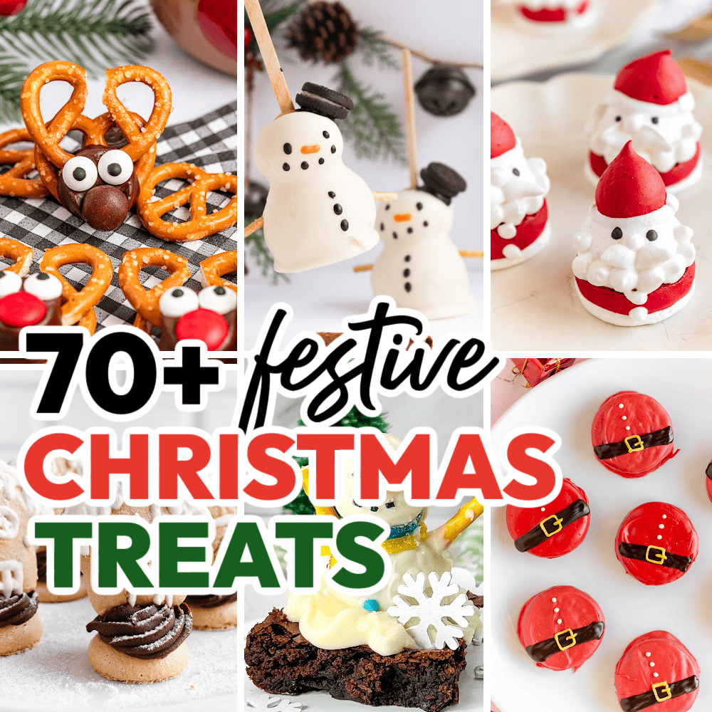 70+ Festive Christmas Treats to Sweeten Your Holiday Season