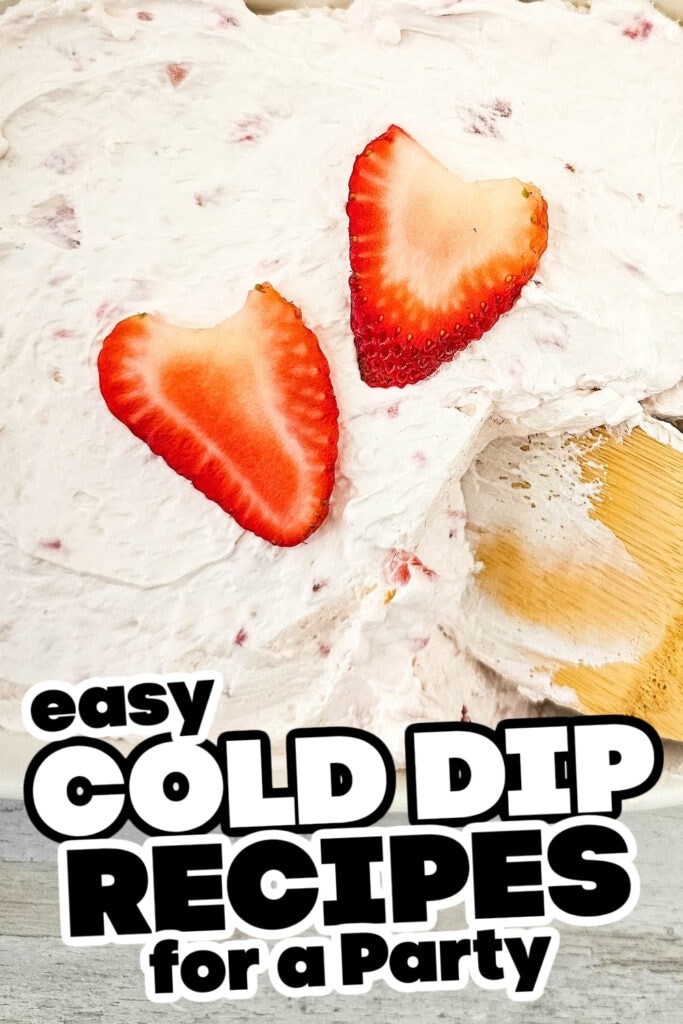 cold dips - Strawberry Cheesecake Dip