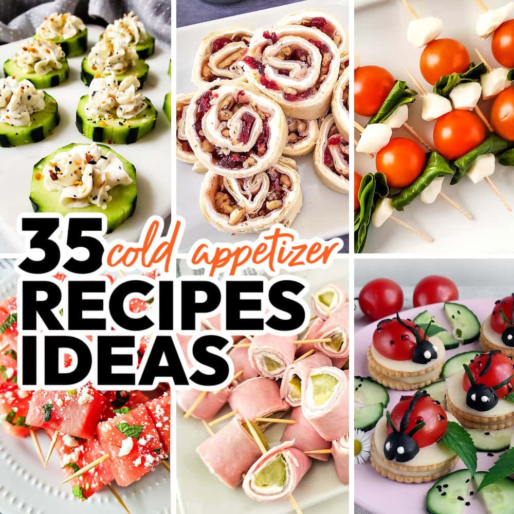 35 Irresistible Cold Appetizers to Elevate Your Gathering!