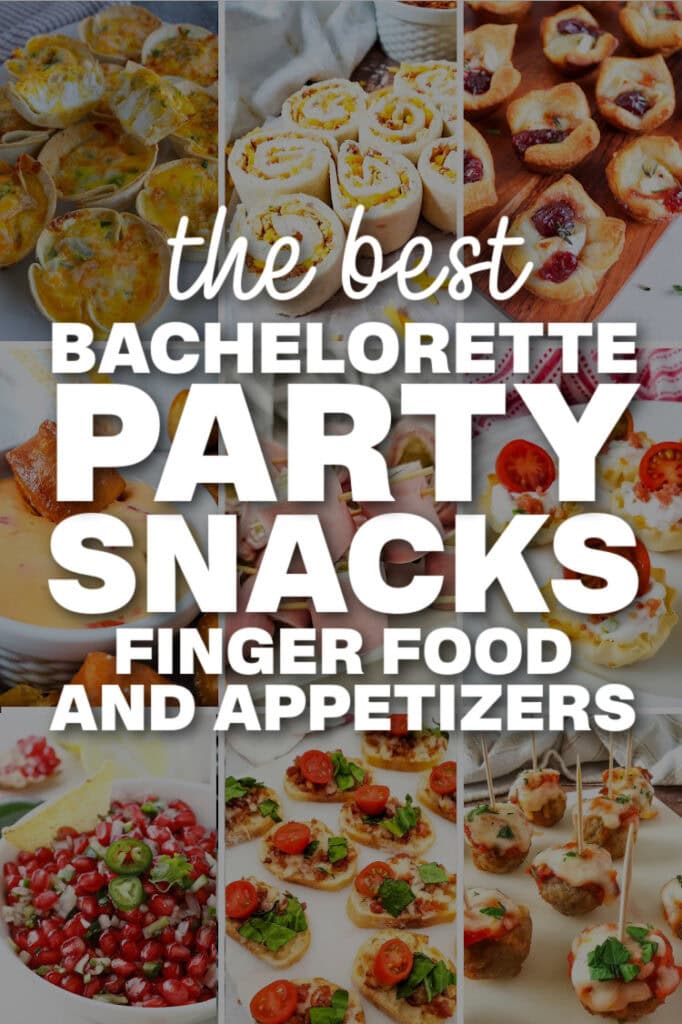 bachelorette party snacks and appetizers