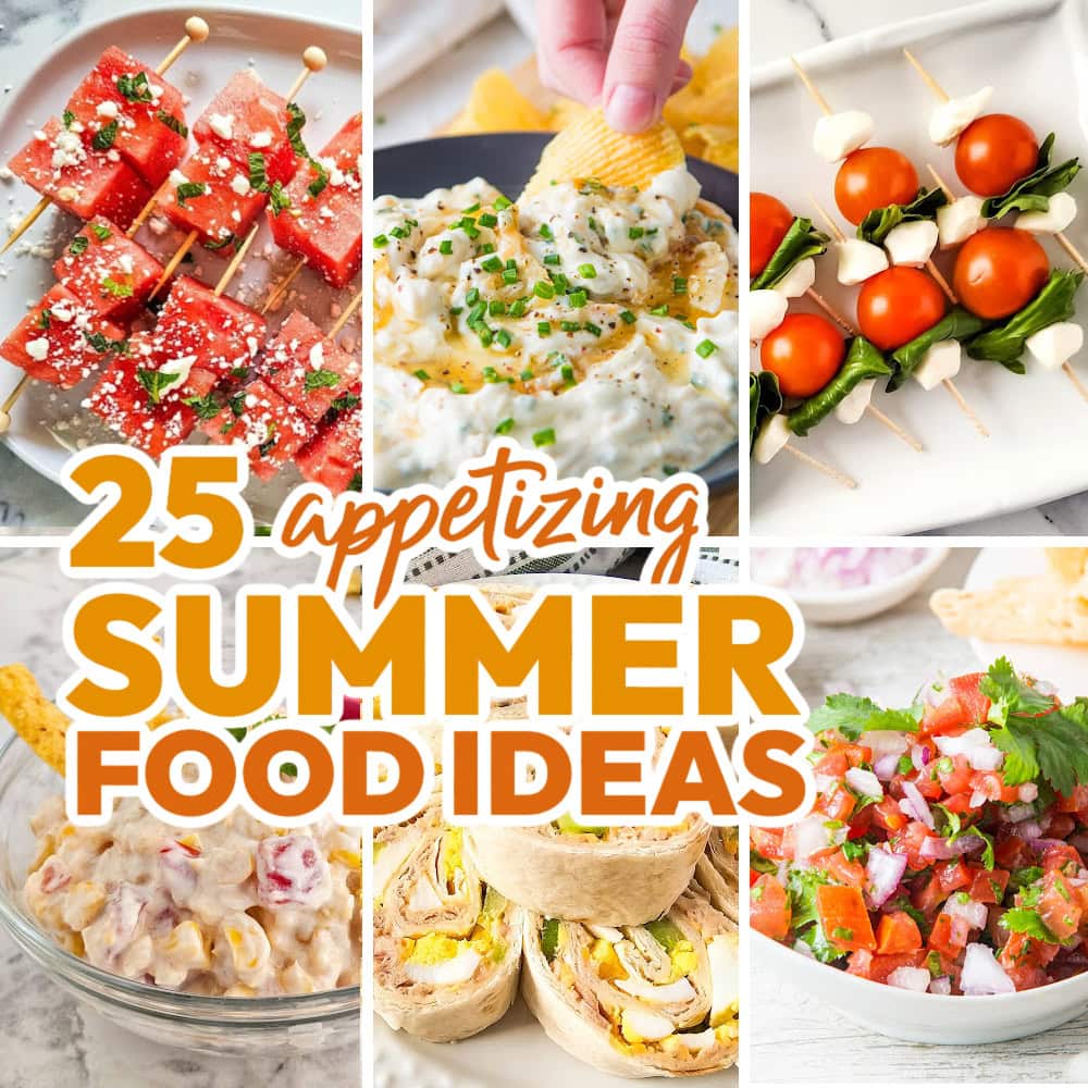 25 Delicious Summer Appetizers to Make Every Picnic & Party Shine!