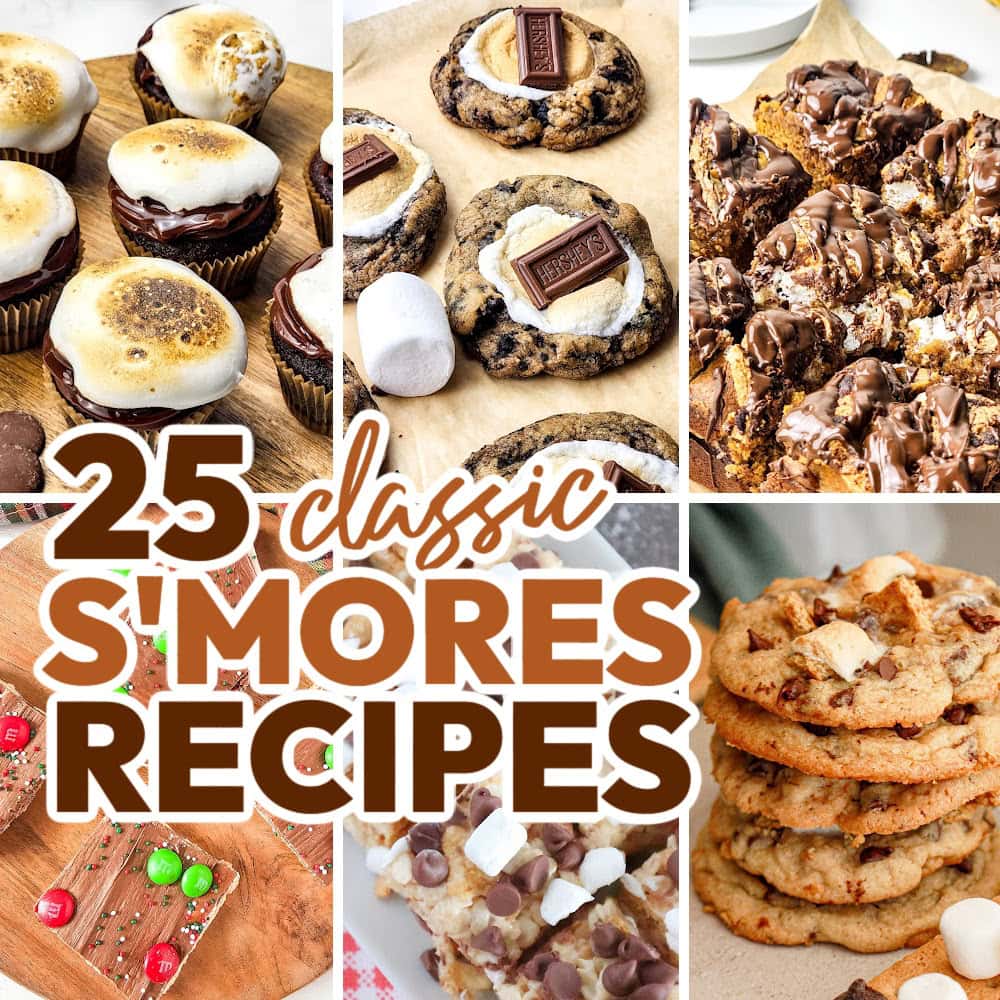 25 Must-Try S’mores Recipes for Your Next Campfire