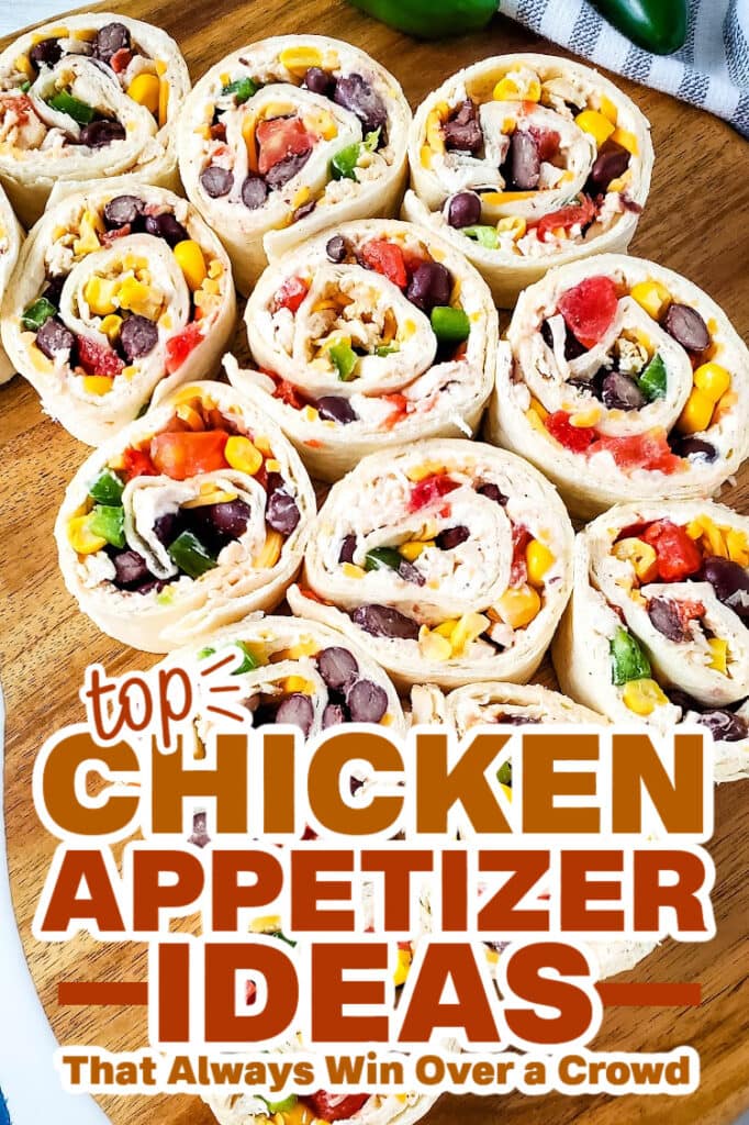 chicken appetizers - Southwest Chicken Pinwheels