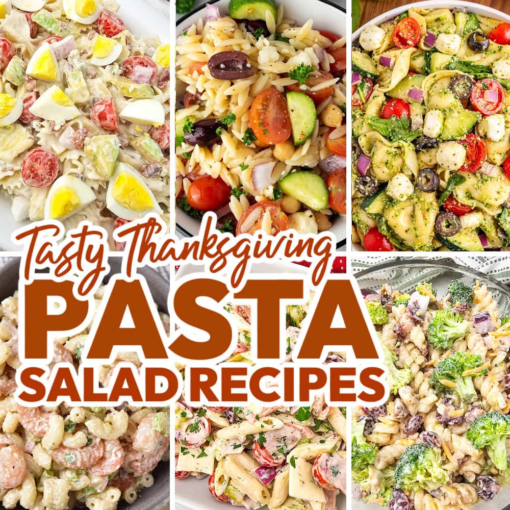 Easy Pasta Salad Ideas to Serve at Your Thanksgiving Dinner