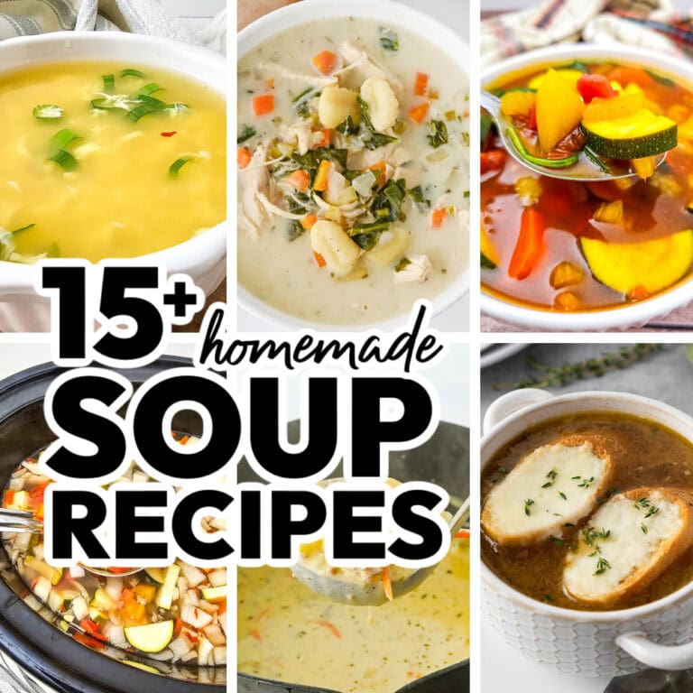 15+ Homemade Soup Recipes