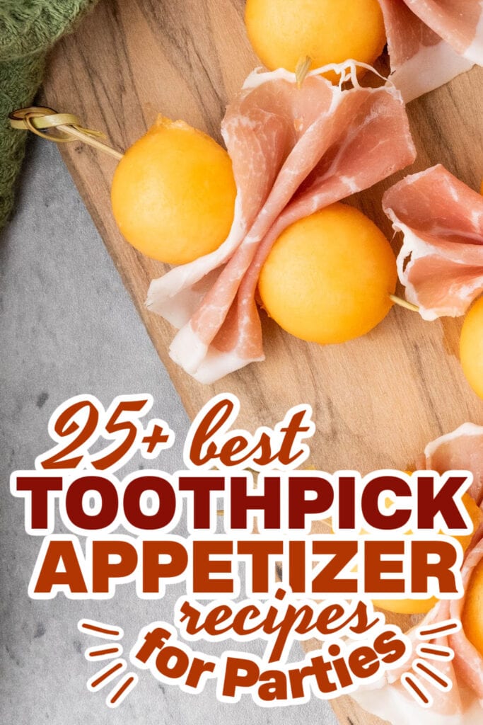 toothpick appetizers - Cantaloupe and Prosciutto Skewers