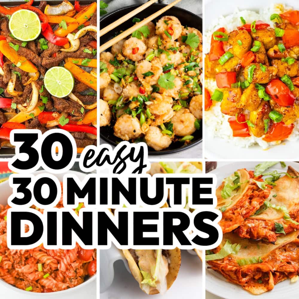 30-Minute Dinner Recipes for Easy Family Weeknight Meals