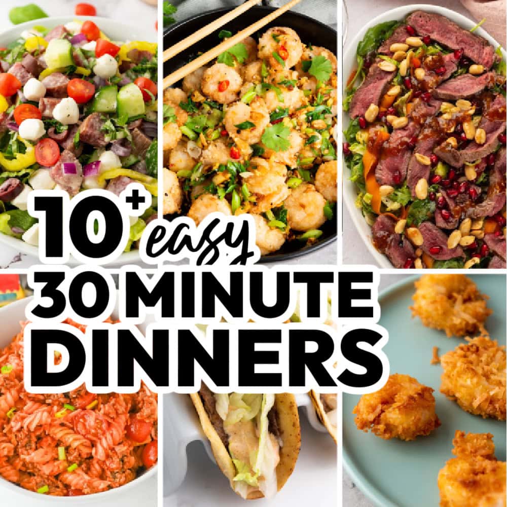 10+ 30-Minute Dinner Recipes for Easy Family Weeknight Meals