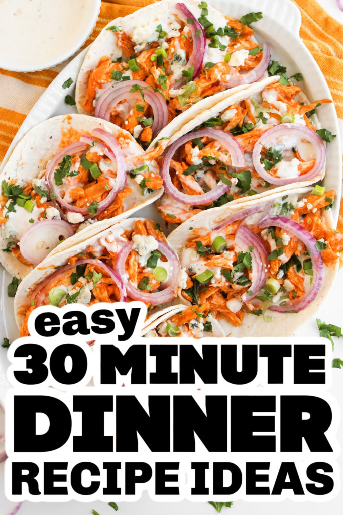 30 minute meals -Spicy Cheesy Buffalo Chicken Tacos