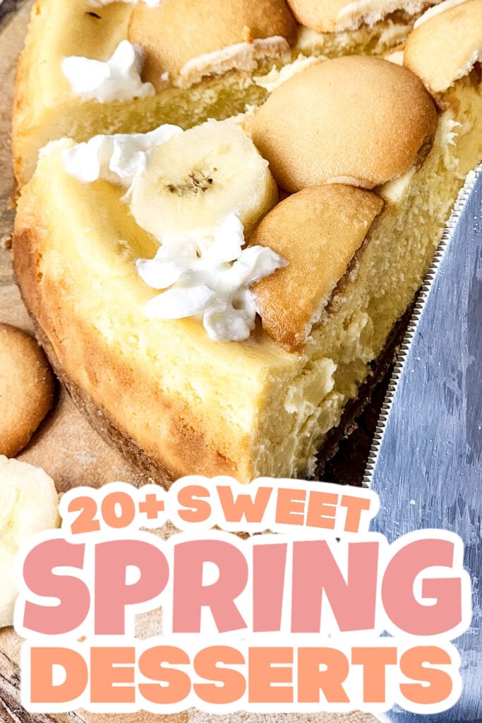 spring desserts - Banana Pudding Cheesecake