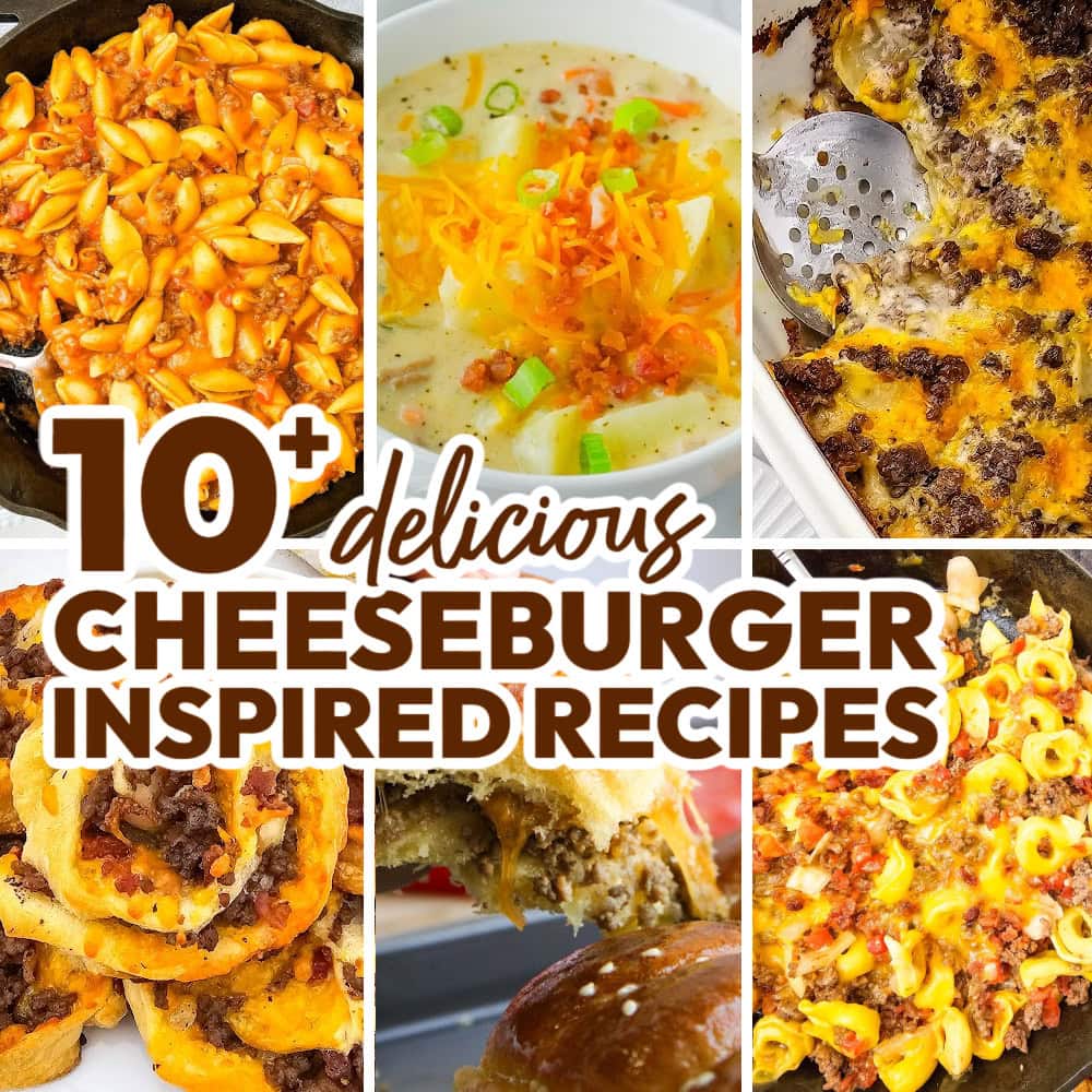 Easy Cheeseburger Recipes Your Family Will Devour