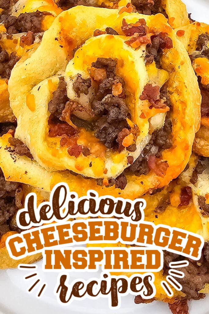 cheeseburger inspired recipes - Bacon Cheeseburger Pinwheels