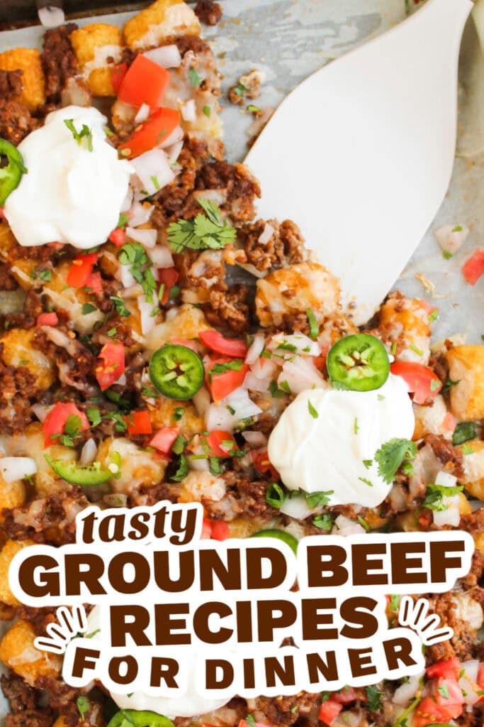 ground beef recipes - Sheet Pan Beef Tater Tot Nachos