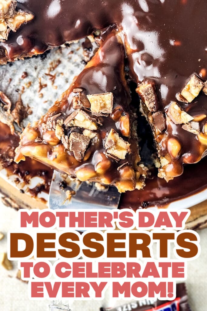 mothers day desserts - Snickers Cheesecake