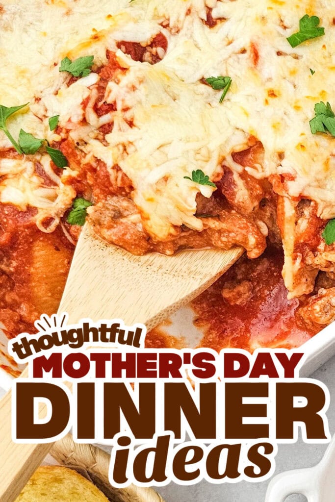 mother's day dinner ideas - Cheesy Italian Stuffed Shells Casserole copy