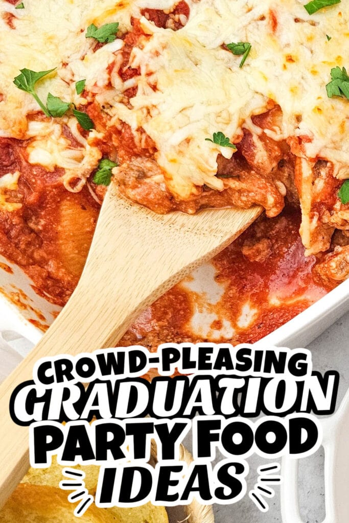 graduation party food - Cheesy Italian Stuffed Shells Casserole copy