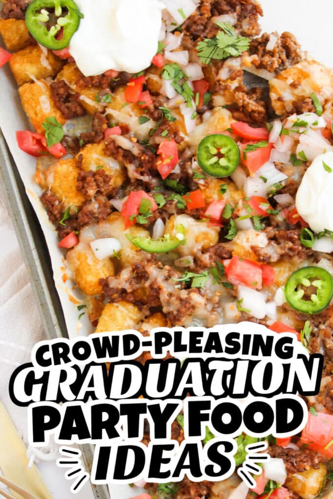 graduation party food - Sheet Pan Beef Tater Tot Nachos copy