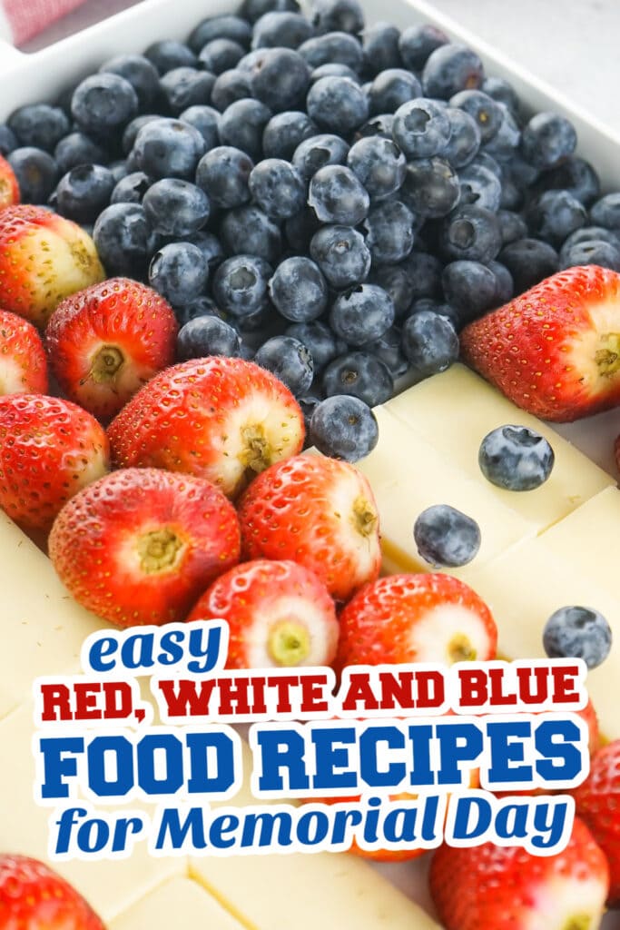 red, white and blue recipes for memorial day - Red, White, & Blue Fruit and Cheese Platter copy
