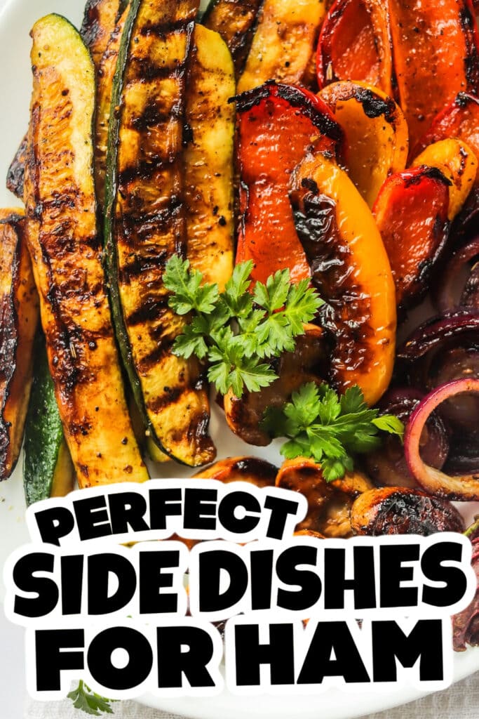 side dishes for ham - Grilled Vegetables with Balsamic Vinegar & Herbs
