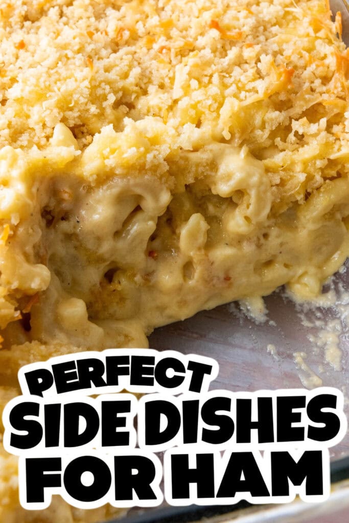 side dishes for ham - Baked Mac and Cheese Casserole