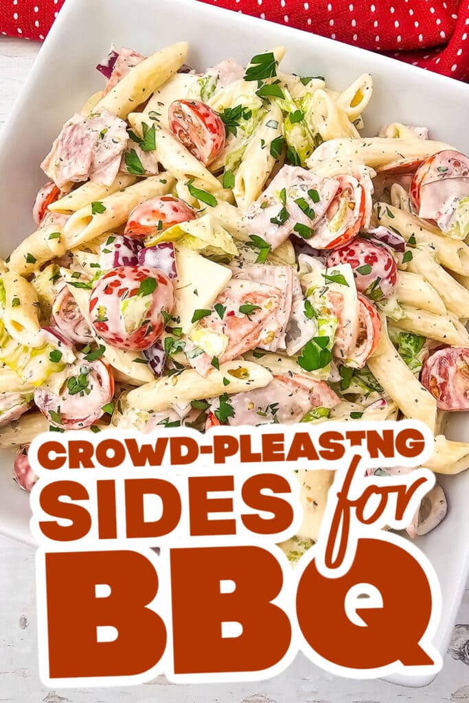 sides for BBQ - Italian Hoagie Pasta Salad