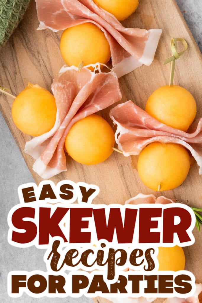 skewer recipes - Cantaloupe and Prosciutto Skewers copy