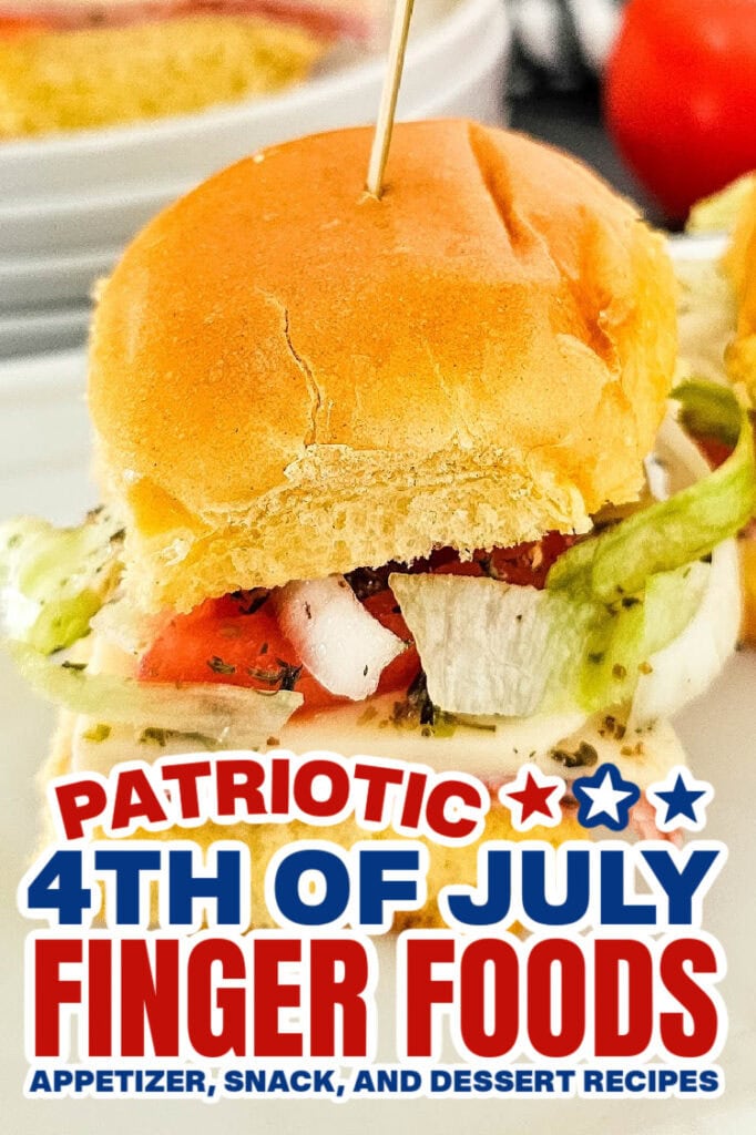 4th of July Food - Italian Sub Sliders