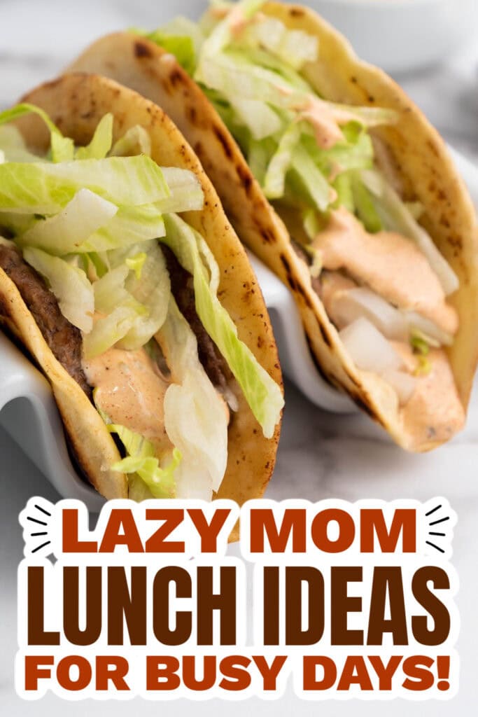 lazy mom dinner ideas - Smash Burger Tacos copy