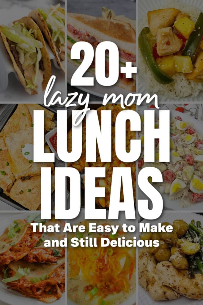 lazy mom lunch ideas