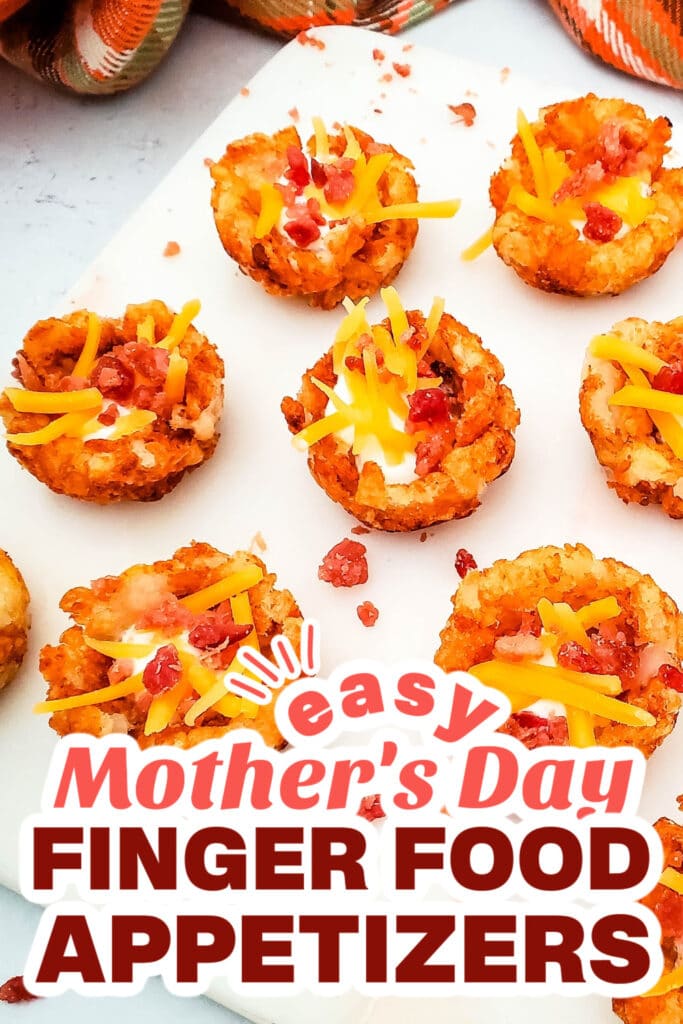 mother's day appetizers - Loaded Tater Cups