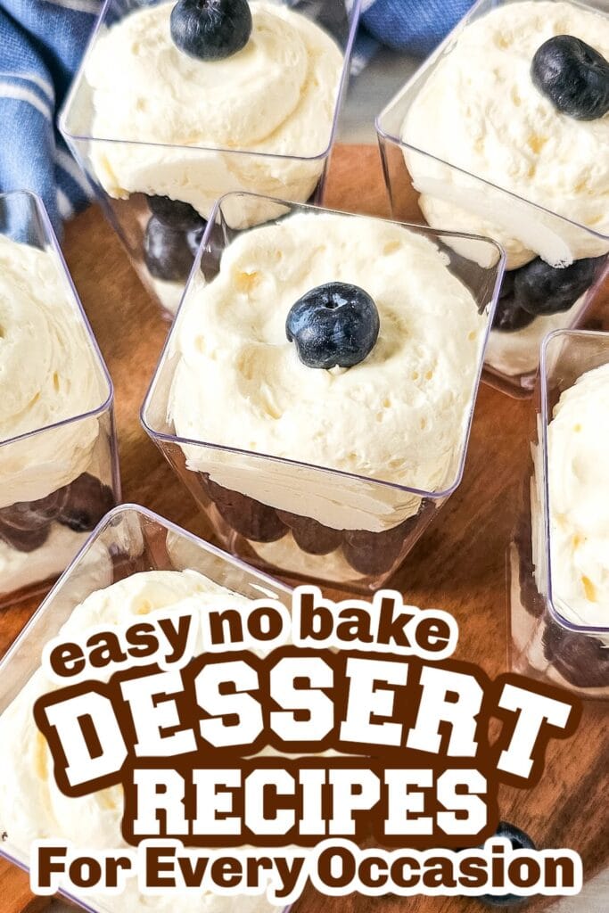 no bake desserts - Blueberry Cheesecake Parfaits