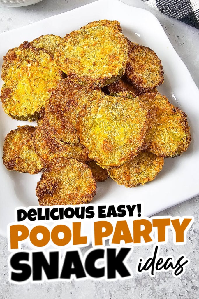pool party snacks -Air Fryer Pickle Chips
