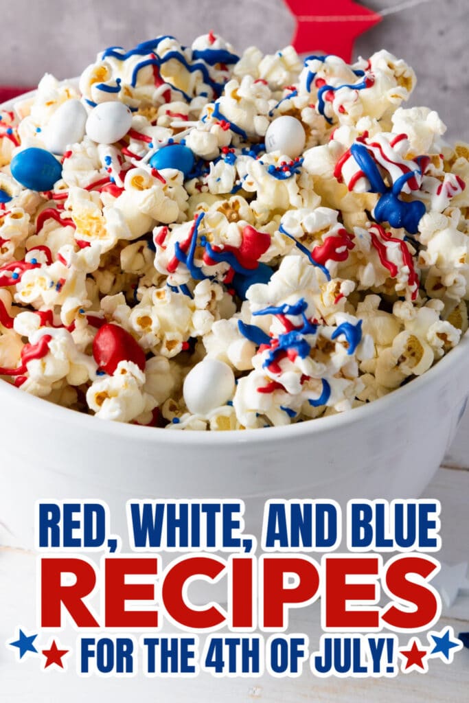 red, white, and blue recipes for Red, - Patriotic Popcorn copy