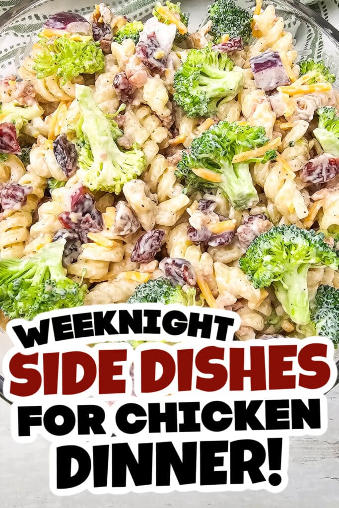 side dishes for chicken - Broccoli Pasta Salad copy