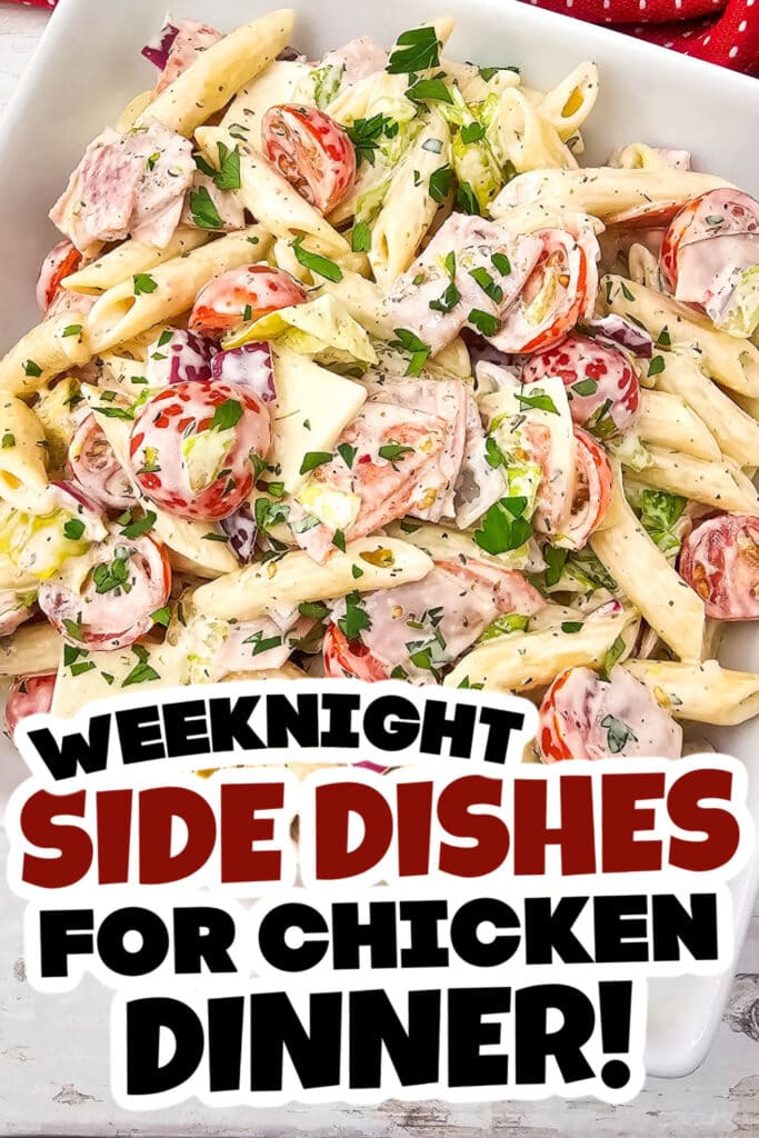 side dishes for chicken - Italian Hoagie Pasta Salad copy