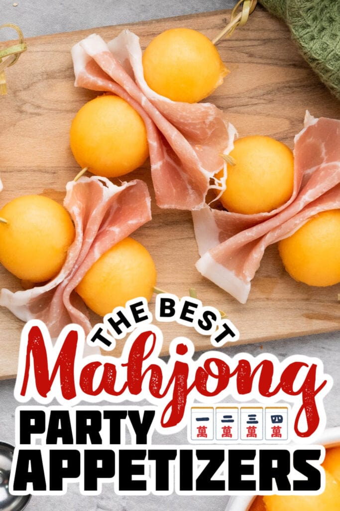 Mahjong Party Food Ideas - Cantaloupe and Prosciutto Skewers