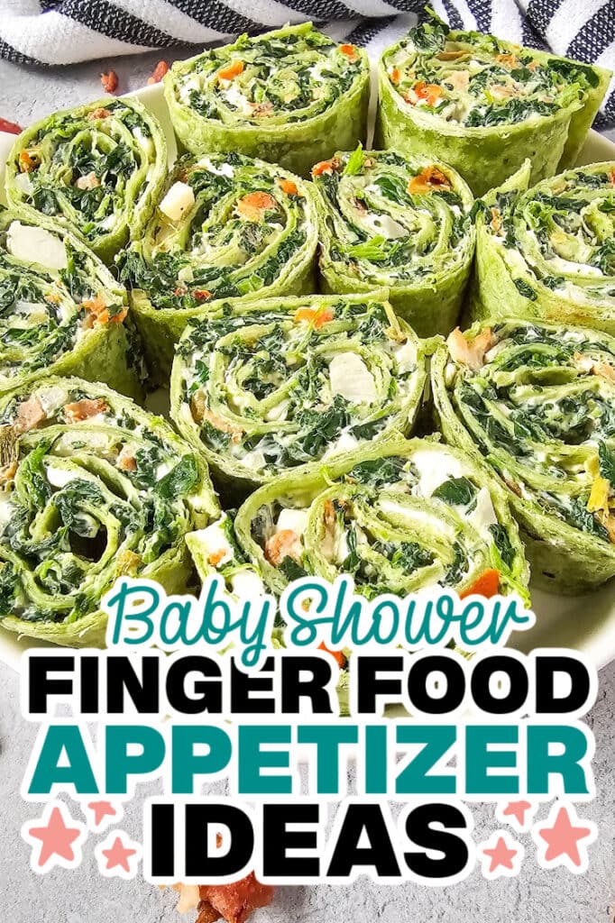 baby shower appetizers -Spinach Dip Pinwheels