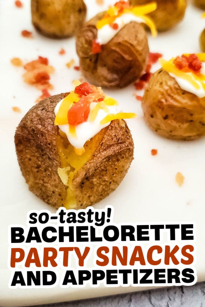 bachelorette party snacks -Loaded Mini Baked Potato Bites
