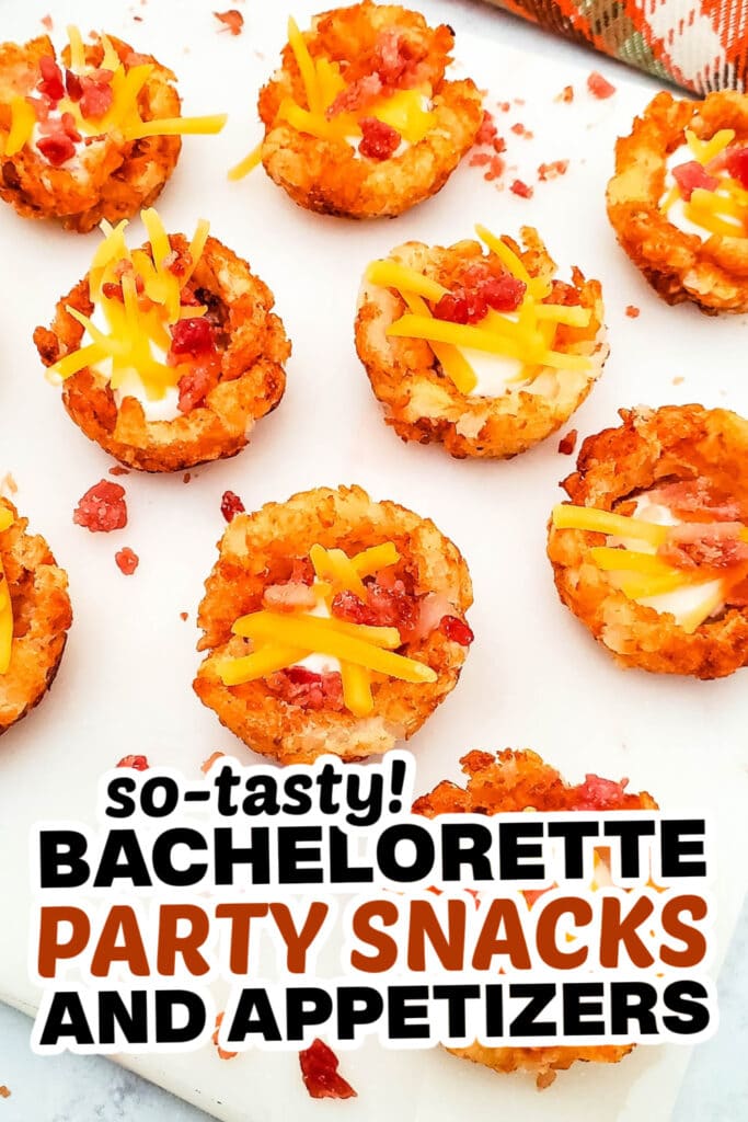 bachelorette party snacks -Loaded Tater Cups