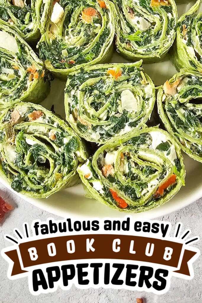 book club appetizers - Spinach Dip Pinwheels