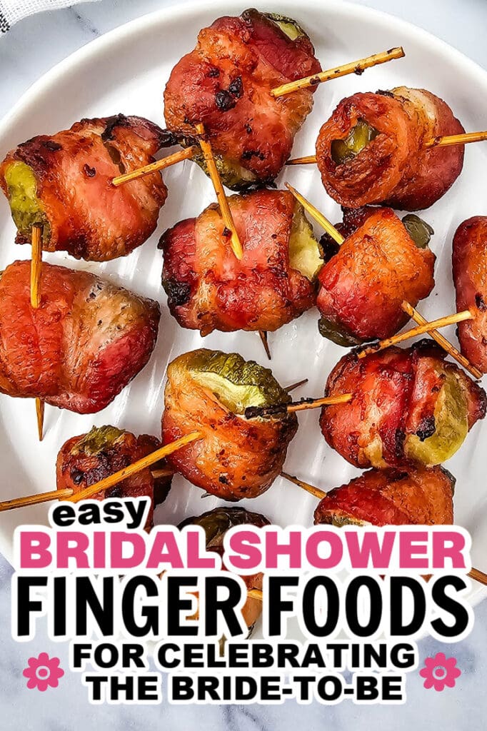 bridal shower finger foods -Bacon Wrapped Dilly Bites