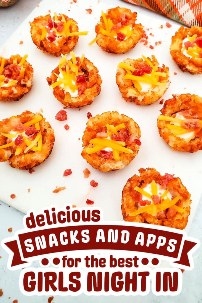 girls night snacks -Loaded Tater Cups