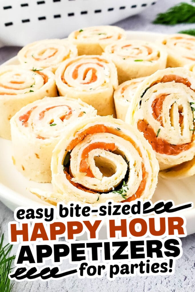 happy hour appetizers- Smoked Salmon Pinwheels