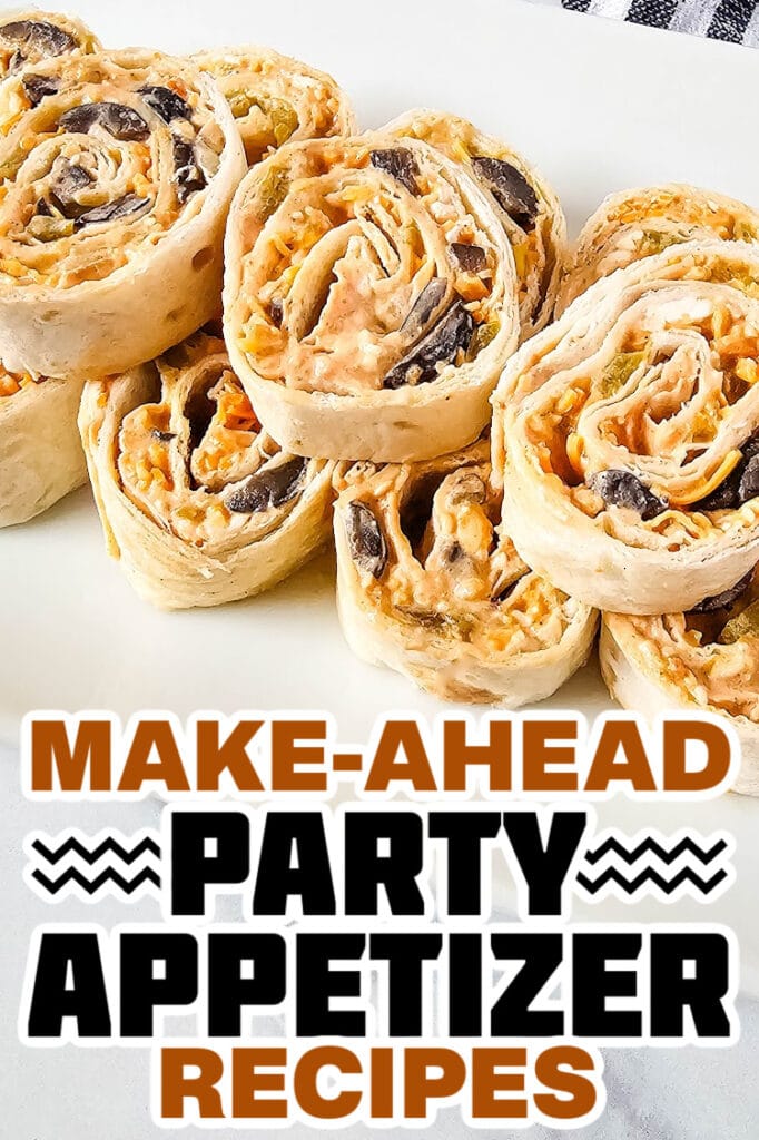 make ahead appetizer -Cheesy Mexican Pinwheels
