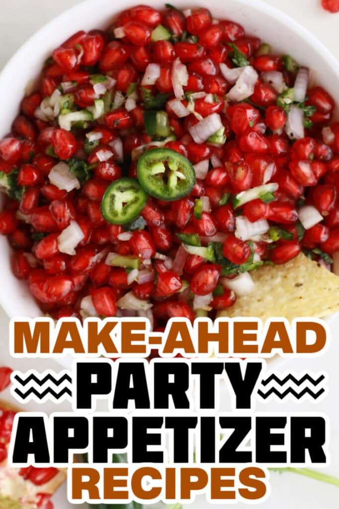 make ahead appetizer -Pomegranate Salsa