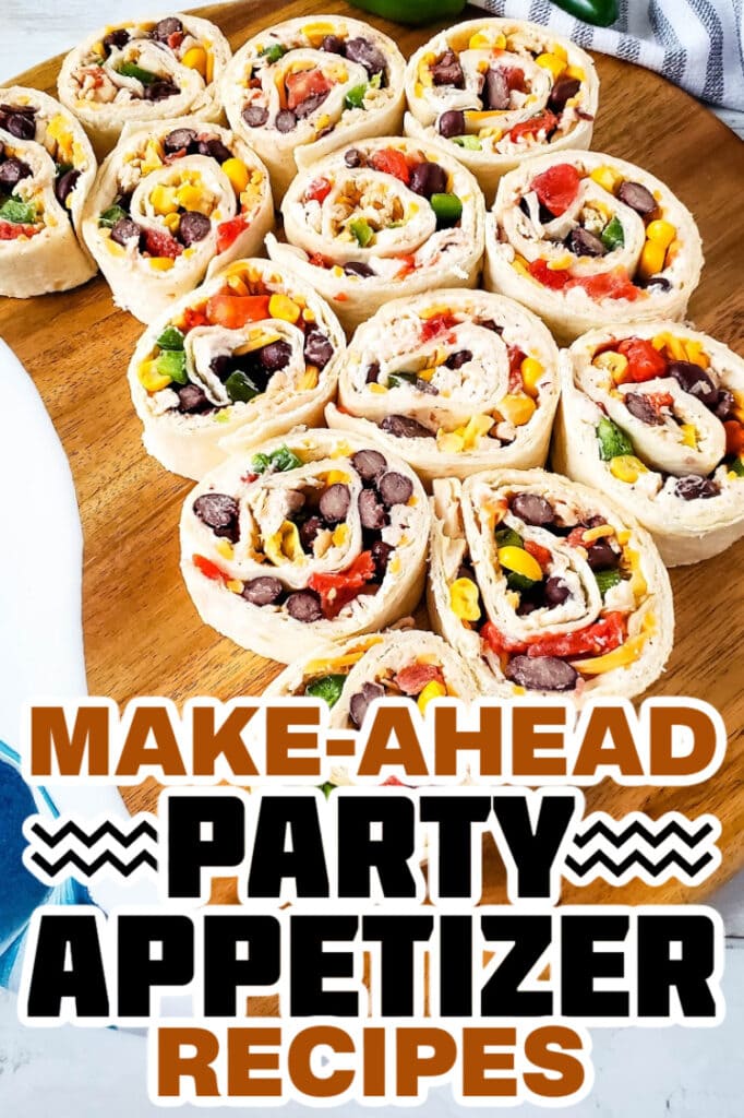 make ahead appetizer - Southwest Chicken Pinwheels