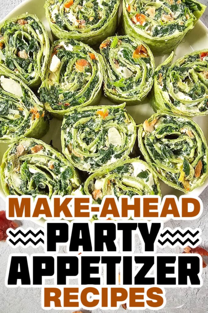 make ahead appetizer - spinach dip pinwheels