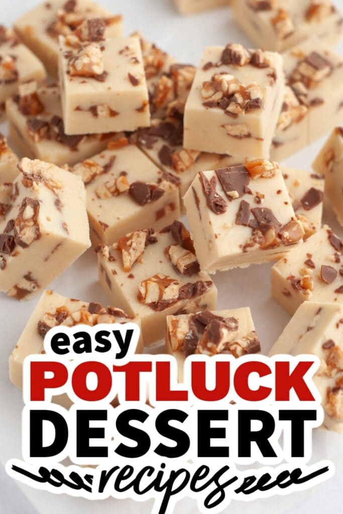 potluck dessert recipes - Snickers Fudge