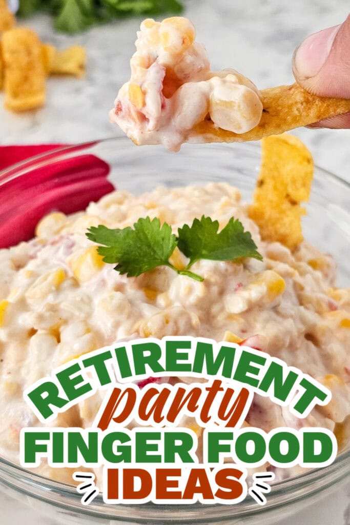 retirement party finger food ideas -Fiesta Corn Dip copy