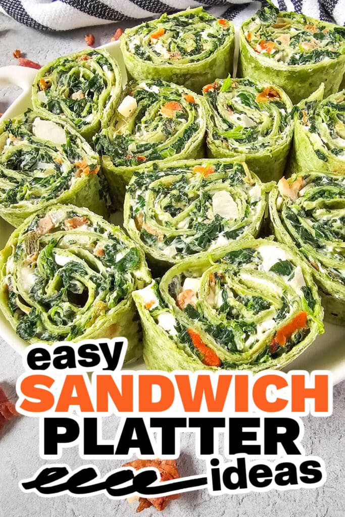 sandwich platter ideas - Classic Spinach Dip Pinwheels